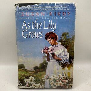 As The Lily Grows By Susan Kirby Hardcover 1992 Avon Books Christian Fiction